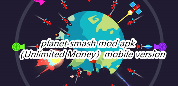 planet smash mod apk