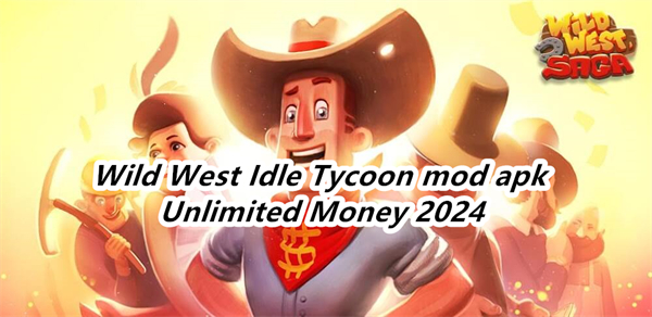 Wild West Idle Tycoon mod apk