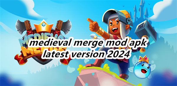 medieval merge mod apk